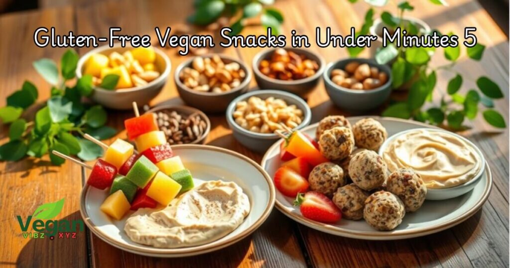 Gluten Free Vegan Snacks In Under 5 Minutes